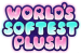 World's Softest Plush